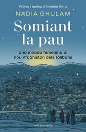 Somiant la pau, Nadia Ghulam - ROSA DELS VENTS