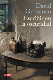 DEBATE, Escribir en la oscuridad - David Grossman