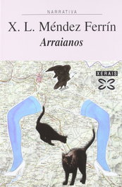 Arraianos, Méndez Ferrín, X. L. - XERAIS