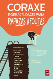 Coraxe: poemas audaces para rapazas afoutas, Karen, Rachel, Mindy Finneyfrock, McKibbens, Nettifee (eds.) - SUSHI BOOKS