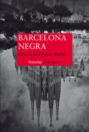 BARCELONA NEGRA, Ernesto Mallo y varios autores - SIRUELA