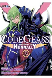 Editorial Ivrea, S.L. CODE GEASS: LA PESADILLA DE NUNNANLY 03 (DE 5)Mitos y habilidades especiales en una nueva historia.弱