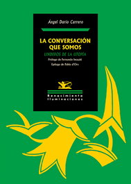 La conversación que somos, Ángel Darío Carrero - RENACIMIENTO EDITORIAL