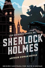 LOS MEJORES CASOS DE SHERLOCK HOLMES, ARTHUR CONAN DOYLE - Alfaguara