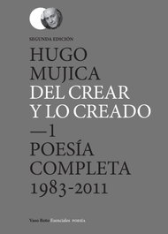 Del Crear y lo creado (2 edición), Hugo Mujica - VASO ROTO