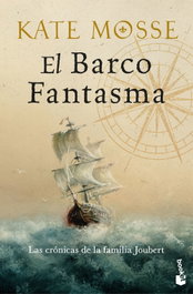 El barco fantasma (Las crónicas de la familia Joubert, 3), Kate Mosse - BOOKET