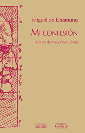Mi confesión, Miguel Unamuno - SIGUEME