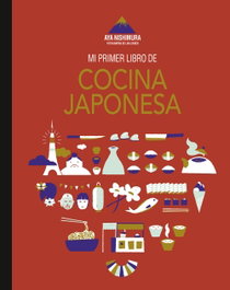 LUNWERG EDITORES, Mi primer libro de cocina japonesa