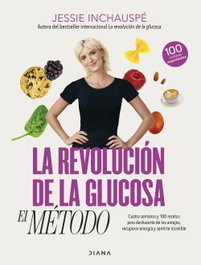 DIANA EDITORIAL La revolución de la glucosa: el Método, Jessie Inchauspé