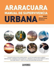 CANGREJO EDITORES, ARARACUARA MANUAL DE SUPERVIVENCIA URBANA - CANGREJO EDITORES