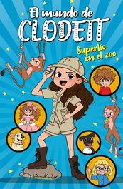 MONTENA, Superlío en el zoo (El mundo de Clodett 3)