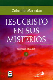 Jesucristo en sus misterios, Columba Marmion - EDIBESA