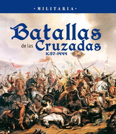 TIKAL EDICIONES, Batallas de las Cruzadas 1097-1444