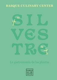 Silvestre, Basque Culinary Center - PLANETA