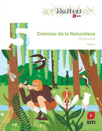 SM, CIENCIAS NATURALEZA 5ºEP ARAGON MATICES 26