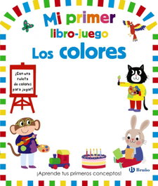 BRUÑO, Mi primer libro-juego. Los colores - AA VV