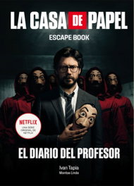 LUNWERG EDITORES LA CASA DE PAPEL: ESCAPE BOOK