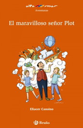 BRUÑO, EL MARAVILLOSO SEÑOR PLOT - Eliacer Cansino