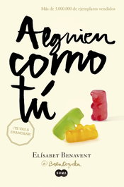 Alguien como tú, Elísabet Benavent - SUMA DE LETRAS