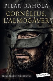 Cornèlius, l'almogàver, Pilar Rahola - LABUTXACA
