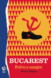 Bucarest, Margo Rejmer - LA CAJA BOOKS