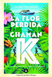 BAMBU, La flor perdida del chamán de K