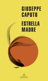 Estrella madre (Mapa de las lenguas), Giuseppe Caputo - RANDOM HOUSE