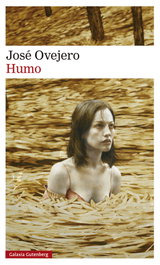 Humo, José Ovejero - GALAXIA GUTENBERG