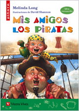 VICENS VIVES, Mis Amigos Los Piratas (letra Manuscrita) - Melinda Long