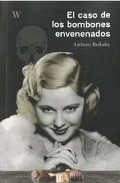 WHO EDITORIAL, El caso de los bombones envenenados, Anthony Berkeley - WHO EDITORIAL
