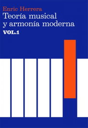 ANTONI BOSCH, Teoría musical y armonía moderna vol. I - Enric Herrera