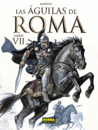 Las Águilas de Roma 7, Enrico Marini - Norma Editorial