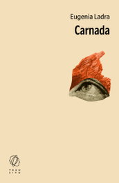 Carnada, Eugenia Ladra - EDITORIAL TRANSITO