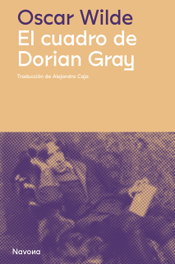 NAVONA, El cuadro de Dorian Gray, Oscar Wilde - Los Ineludibles
