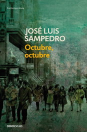 Octubre, octubre, José Luis Sampedro - DEBOLSILLO