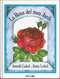 La rosa del meu jardí, Arnold Lobel & Anita Lobel - Corimbo