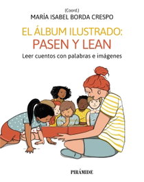PIRAMIDE, El álbum ilustrado: pasen y vean - María Isabel Borda Crespo
