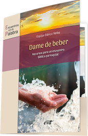 Dame de beber, Equipo Bíblico Verbo - Verbo Divino