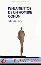 Pensamientos de un hombre común, Sebastián Jofré - EDITORIAL ADARVE