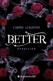 Better. Perdición (2), Carrie Leighton - WONDERBOOKS