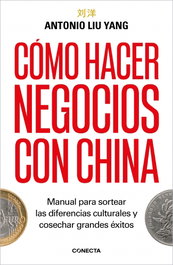 Conecta, COMO HACER NEGOCIOS CON CHINA - Conecta