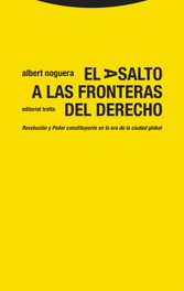 El asalto a las fronteras del Derecho, Albert Noguera - TROTTA EDITORIAL