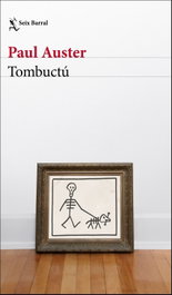 Tombuctu, Paul Auster - SEIX BARRAL EDICIONES