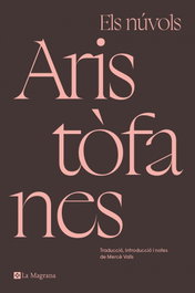 La Magrana, Els núvols, Aristófanes - Classics de Grecia i Roma