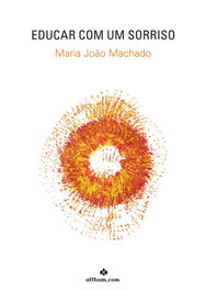 Educar com um sorriso, María João Machado - ALTHUM.COM