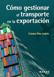 MARGE BOOKS, CÓMO GESTIONAR EL TRANSPORTE EN LA EXPORTACIÓN - MARGE BOOKS