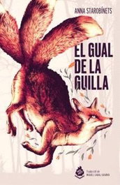 El Gual de la Guilla, Anna Starobinets - Maimes