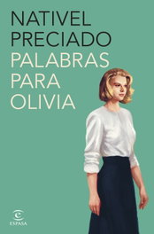 Palabras para Olivia, Nativel Preciado - ESPASA CALPE