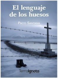 El lenguaje de los huesos, Paco Santana - TERRA IGNOTA