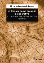 La terapia como empeño colaborativo. Cambio, colaboración profesional y conflicto, Ricardo Ramos - MORATA EDITORIAL